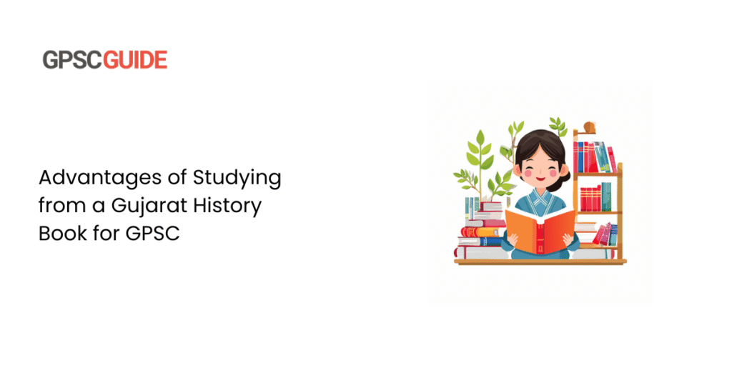 Advantages of Studying from a Gujarat History Book for GPSC