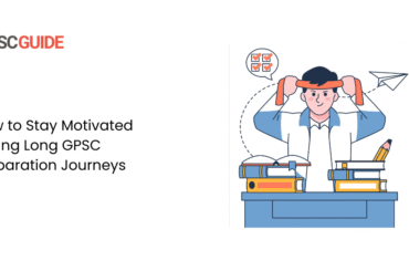 How to Stay Motivated During Long GPSC Preparation Journeys