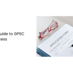 Step-by-Step Guide to GPSC Application Process