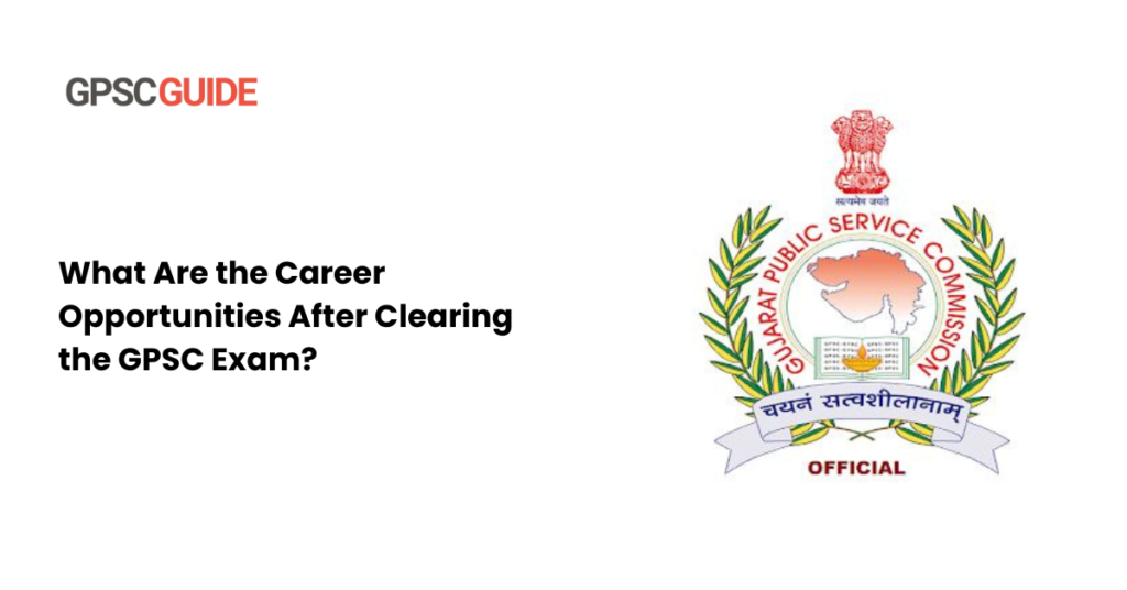 career-opportunities-after-gpsc-exam