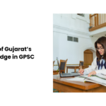 Importance of Gujarat’s Local Knowledge in GPSC Exams