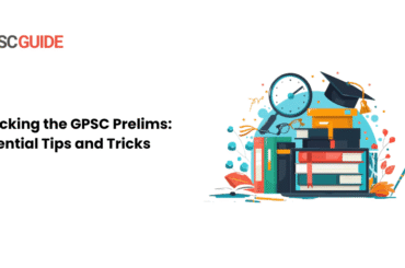 Cracking the GPSC Prelims: Essential Tips and Tricks