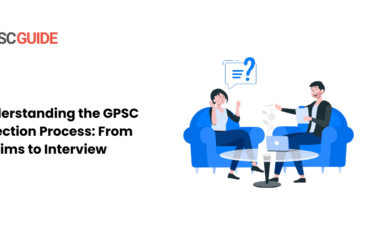 Understanding the GPSC Selection Process: From Prelims to Interview